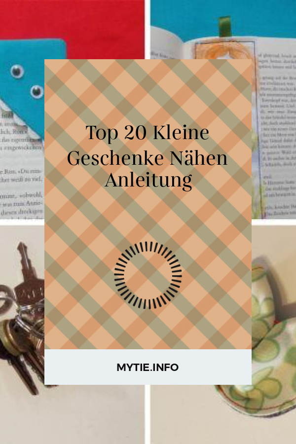Top 20 Kleine Geschenke Nähen Anleitung